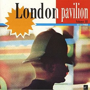 London Pavillion(Volume Three)