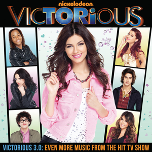 Victorious 3.0: Even More Music From The Hit TV Show (feat. Victoria Justice) album cover