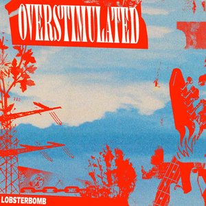 Overstimulated