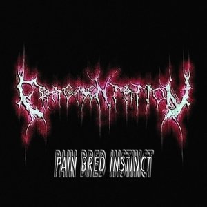 Pain Bred Instinct