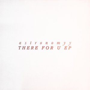 There For U