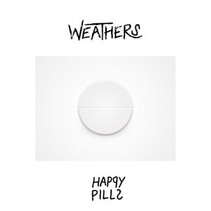 Weathers - Happy pills