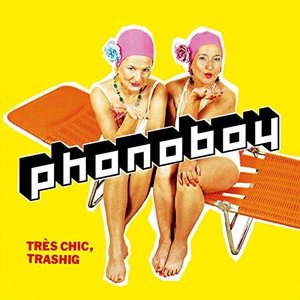 Très Chic, Trashig