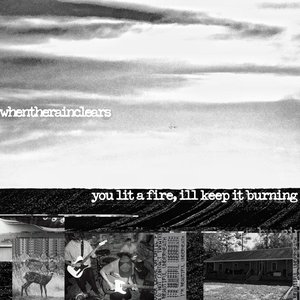 you lit a fire, i'll keep it burning