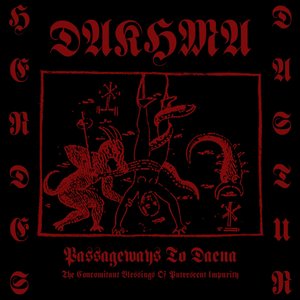 Passageways To Daena (The Concomitant Blessings Of Putrescing Impurity)