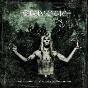 Evocation I: The Arcane Dominion by Eluveitie