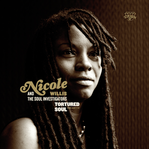 Tortured Soul by Nicole Willis & The Soul Investigators