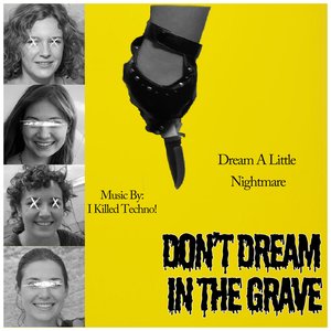 Don't Dream In The Grave