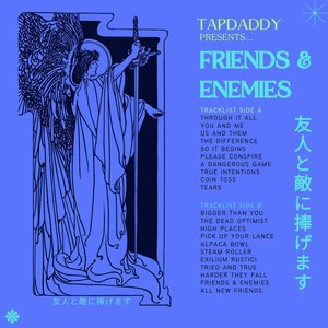 Friends & Enemies