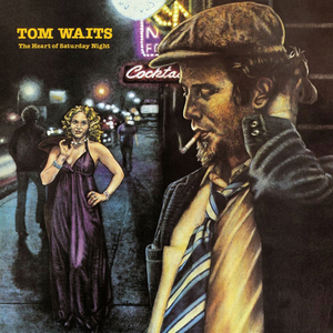 The Heart of Saturday Night de Tom Waits