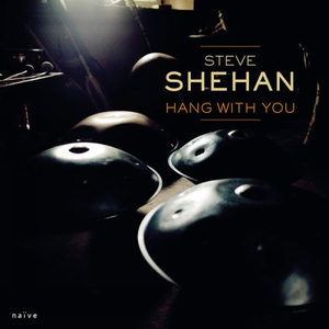 Hang With You by Steve Shehan