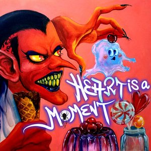 he(art) is a moment