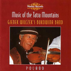Music of the Tatra Mountains by Gienek Wilczek's Bukowina Band
