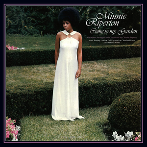 Come to My Garden de Minnie Riperton