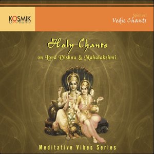 Holy Chants On Vishnu and Mahalakshmi