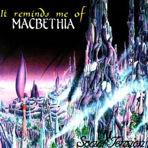 It Reminds Me of Macbethia