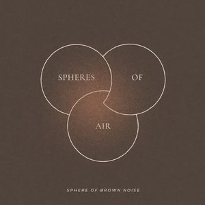 Sphere of Brown Noise
