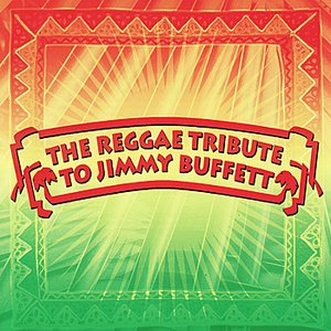 The Reggae Tribute To Jimmy Buffett
