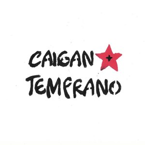 Caigan + Temprano