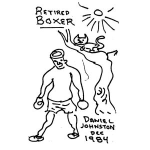Retired Boxer by Daniel Johnston