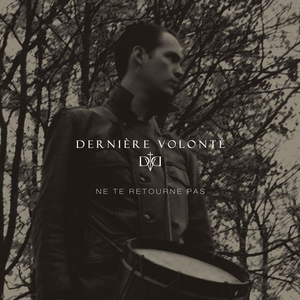 Ne te retourne pas by Dernière Volonté