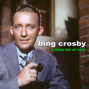 Bing Crosby - When  Irish Eyes Are Smiling Lyrics - Zortam Music