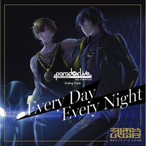 Paradox Live THE ANIMATION Ending Track「Every Day Every Night」