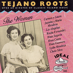 Tejano Roots - The Women by Carmen Y Laura