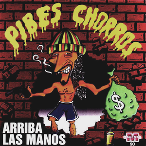 Arriba Las Manos by Los Pibes Chorros
