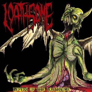 Lepers Of the Loathsome