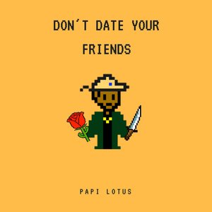 Don't Date Your Friends
