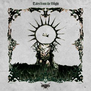 Tales from the Blight