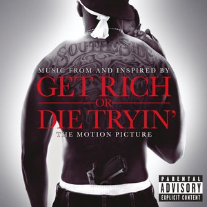 Music From And Inspired By Get Rich Or Die Tryin' The Motion Picture