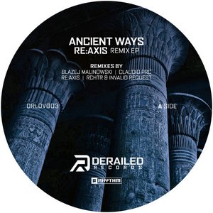 Re:Axis - Ancient Ways [Remix EP]