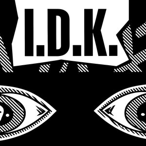Avatar for I.D.K.