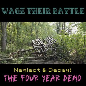 Neglect & Decay: The Four Year Demo