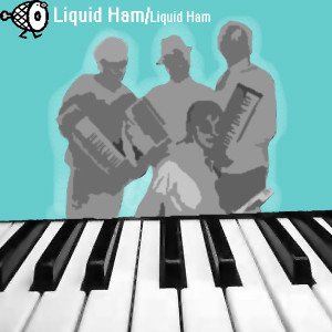 Liquid Ham