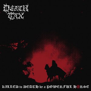 Killed to Death by a Powerful Horse