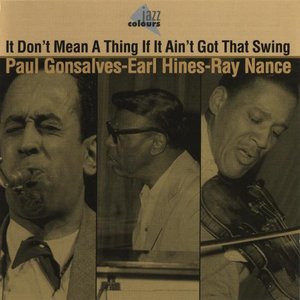 Avatar for Paul Gonsalves, Earl Hines & Ray Nance