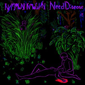 Need Disease