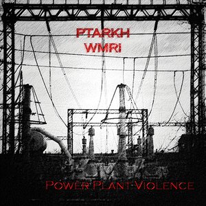 Power Plant Violence