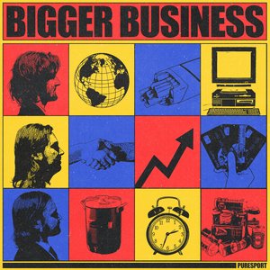 Bigger Business