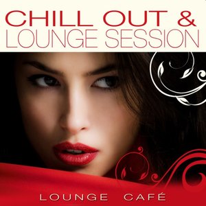 Chill Out & Lounge Session
