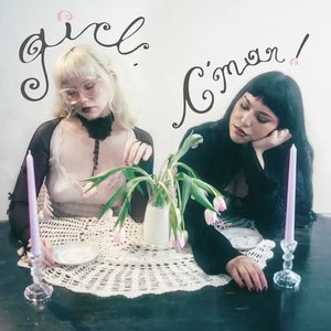 girl, c'mon! [Explicit]