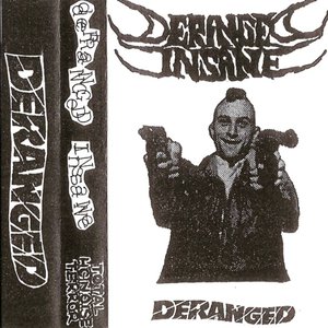 Deranged