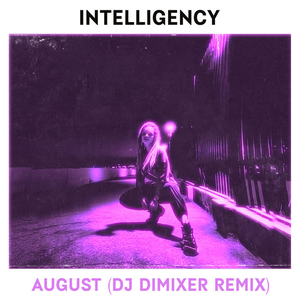 Artwork for August (Dj Dimixer Remix)