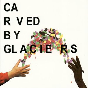 Carved by Glaciers