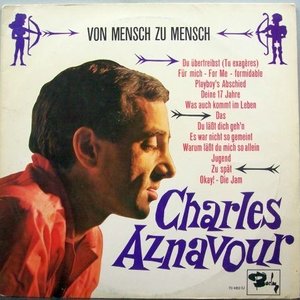 Charles Aznavour – Du läßt dich geh'n - Tu t'laisses aller / German version