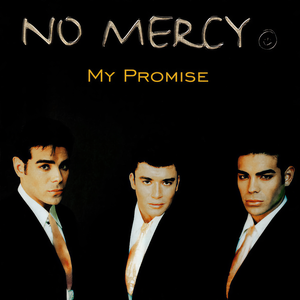 My Promise by No Mercy
