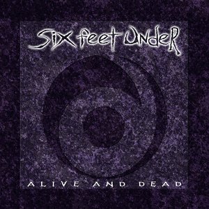 Alive And Dead